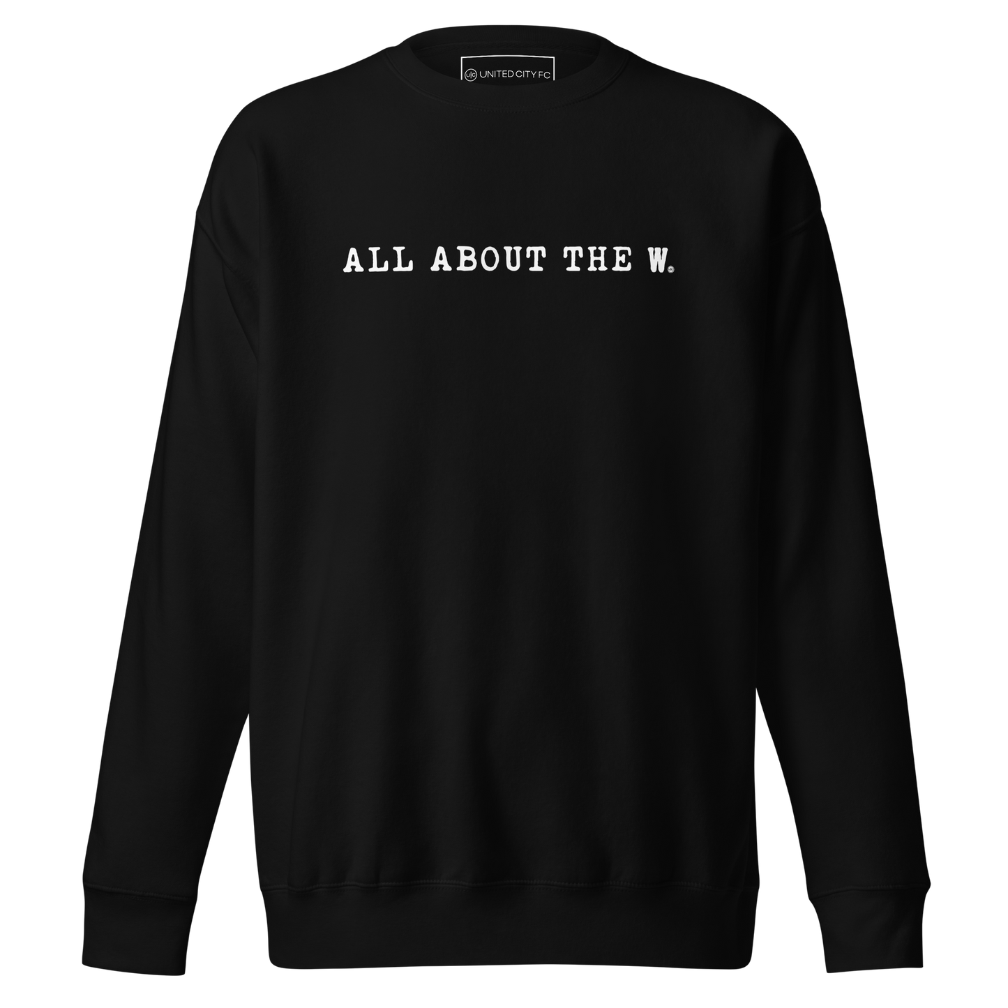 ALL ABOUT THE W.: unisex sweatshirt