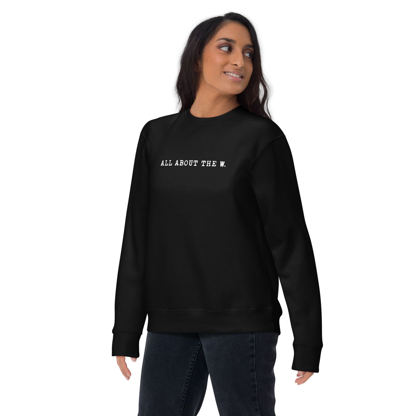 ALL ABOUT THE W.: unisex sweatshirt