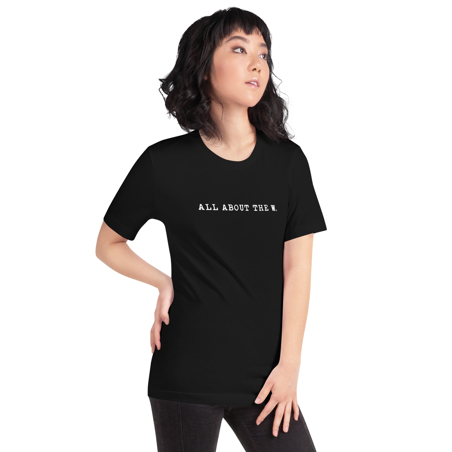 ALL ABOUT THE W.: unisex t-shirt